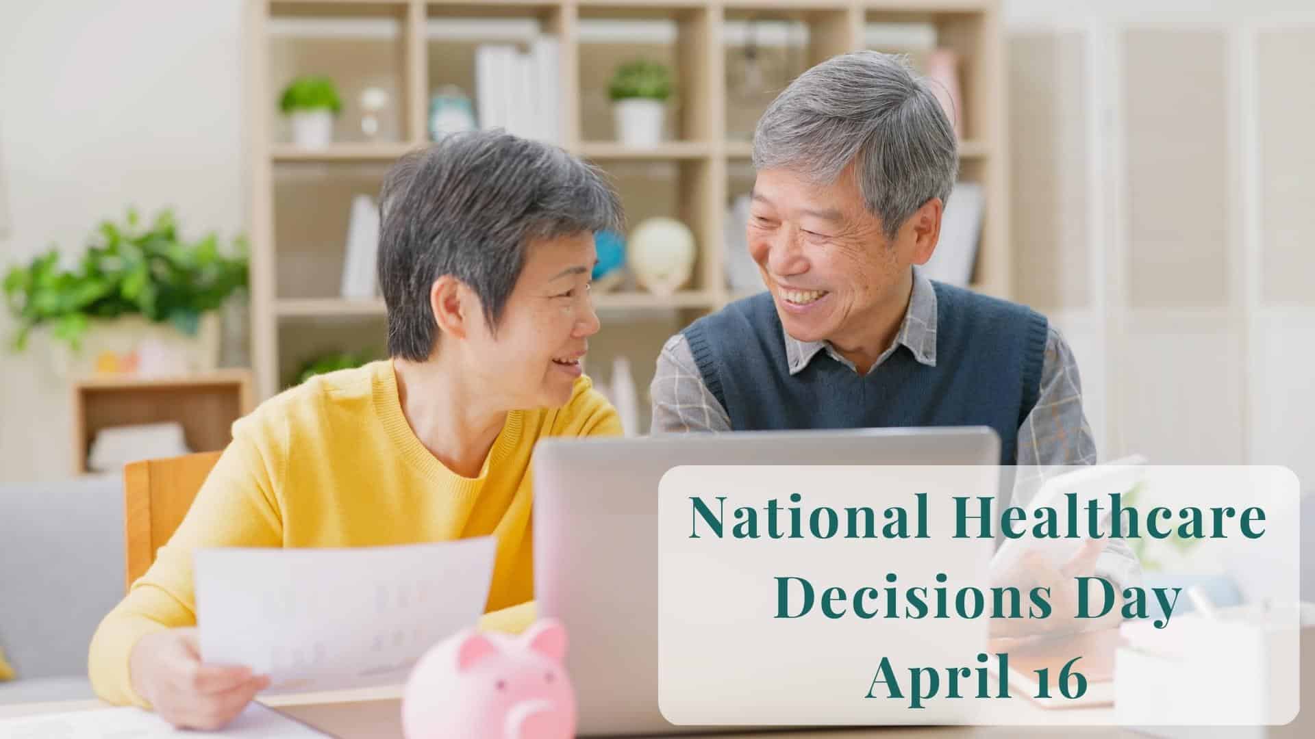 You are currently viewing National Healthcare Decisions Day is April 16