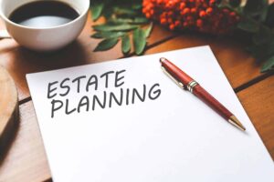 What Do I Need to Know about Estate Planning?