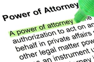 Choose Wisely and Protect Yourself When Naming a Power of Attorney