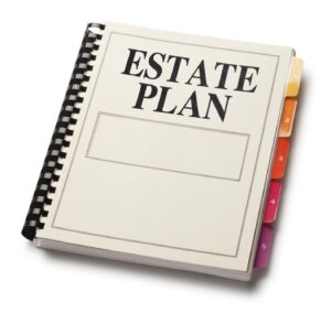What Do I Need in My Estate Plan?