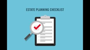 Where Do You Score on Estate Planning Checklist?