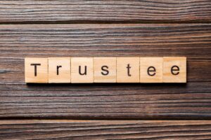 What Do I Look for in a Trustee?